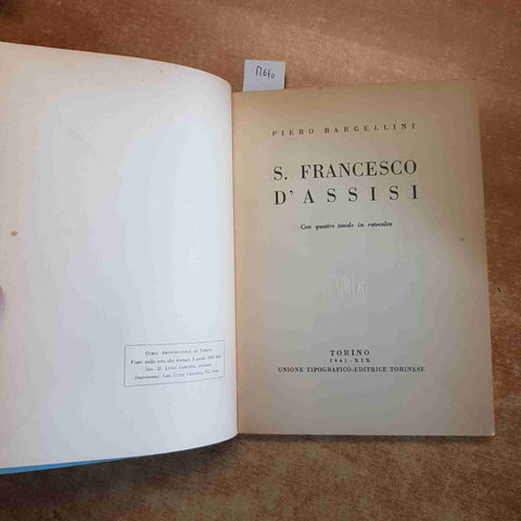 SAN FRANCESCO i grandi italiani BIOGRAFIA di PIERO BARGELLINI 1941 UTET
