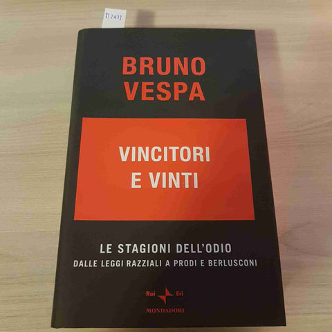 VINCITORI E VINTI dalle leggi razziali a Berlusconi BRUNO VESPA - RAI MONDADORI