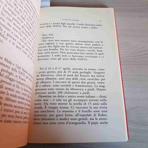 E' NOTTE A KUKES STORIE DI PROFUGHI VOLONTARI E CRONISTI - GIUNTELLA - RAI-1999