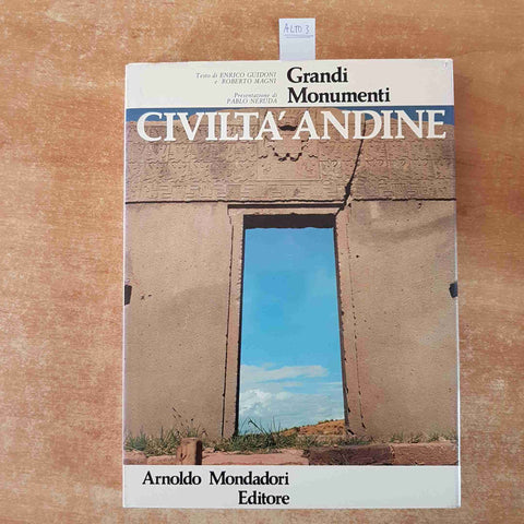 CIVILTA' ANDINE chavin ande ayllu -grandi monumenti MONDADORI 1974 PABLO NERUDA