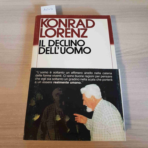 IL DECLINO DELL'UOMO - KONRAD LORENZ - MONDADORI - 1985