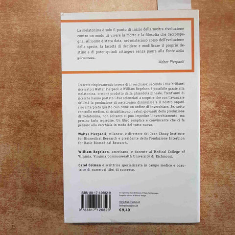 LA FONTE DELLA GIOVINEZZA Melatonina molecola antinvecchiamento PIERPAOLI - BUR