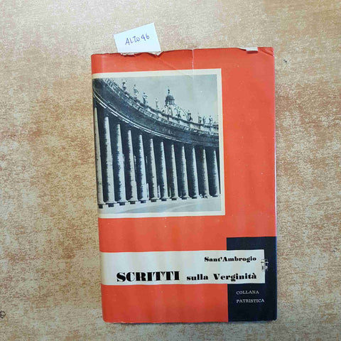 SANT'AMBROGIO - SCRITTI SULLA VERGINITA' 1954 COLLANA PATRISTICA Ediz. Paoline