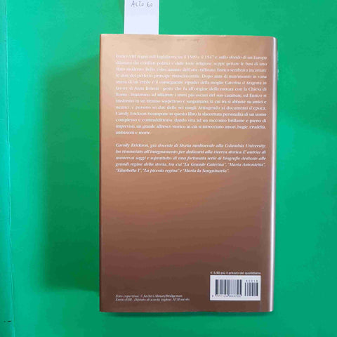 IL GRANDE ENRICO VIII RE D'INGHILTERRA - CAROLLY ERICKSON biblioteca storica
