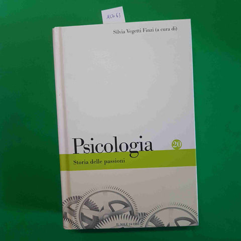 STORIA DELLE PASSIONI - SILVIA VEGETTI FINZI 2010 IL SOLE 24 ORE