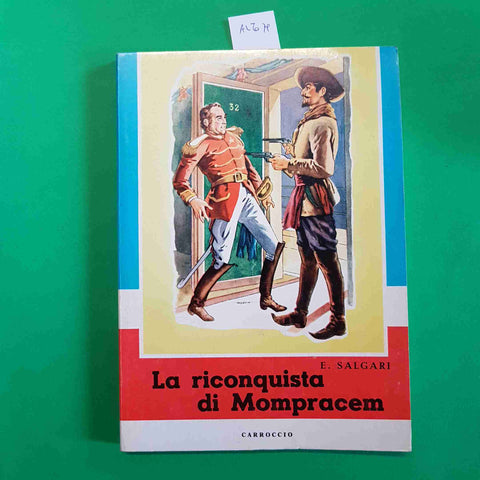 SALGARI - LA RICONQUISTA DI MOMPRACEM - CARROCCIO illustrato 1964
