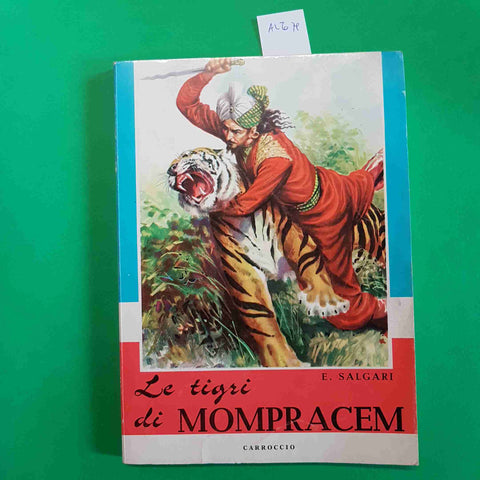 SALGARI - LE TIGRI DI MOMPRACEM - CARROCCIO illustrato 1964