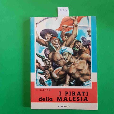 SALGARI - I PIRATI DELLA MALESIA - CARROCCIO illustrato 1964