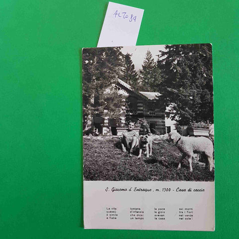 CARTOLINA POSTALE SAN GIACOMO D'ENTRAQUE CASA DI CACCIA m. 1300 rara immagine