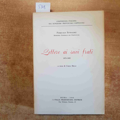 PASQUALE RYWALSKI LETTERE AI SUOI FRTI 1970-1982 Carlo Belli ITALIA FRANCESCANA