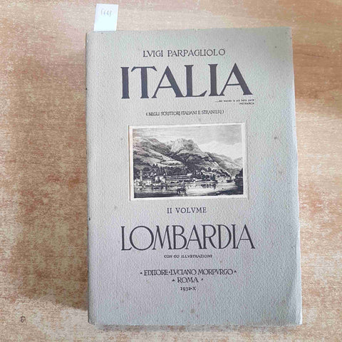 LOMBARDIA Luigi Parpagliolo ITALIA volume II LUCIANO MORPURGO 1932