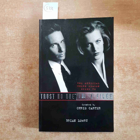 THE OFFICIAL THIRD SEASON GUIDE TO TRUST NO ONE THE X FILES Chris Carter LOWRY