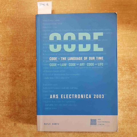 CODE THE LANGUAGE OF OUR TIME law code art life ARS ELECTONICA 2003 HATJE CANTZ