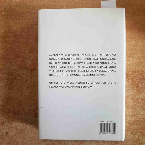 COLOMBE DI GUERRA STORIE DI DONNE NELLA GUERRA CIVILE SPAGNOLA Preston MONDADORI