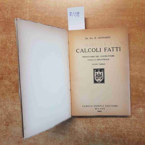 CALCOLI FATTI PRONTUARIO DEL COSTRUTTORE CIVILE E INDUSTRIALE R. Leonardi HOEPLI