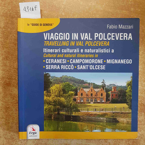 VIAGGIO IN VAL POLCEVERA CERANASI CAMPOMORONE MIGNANEGO SERRA RICCO SANT'OLCESE