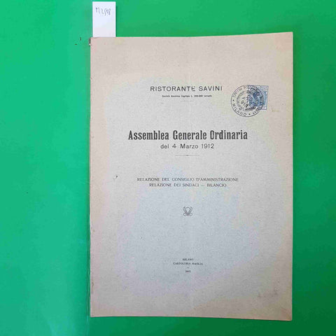 RISTORANTE SAVINI MILANO ASSEMBLEA GENERALE ORDINARIA DEL 4 MARZO 1912 relazione