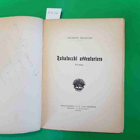 GIUSEPPE NICOLUSSI RUBATOCCHI AVVENTURIERO poemetto eroicomico 1934 NOVECENTESCA