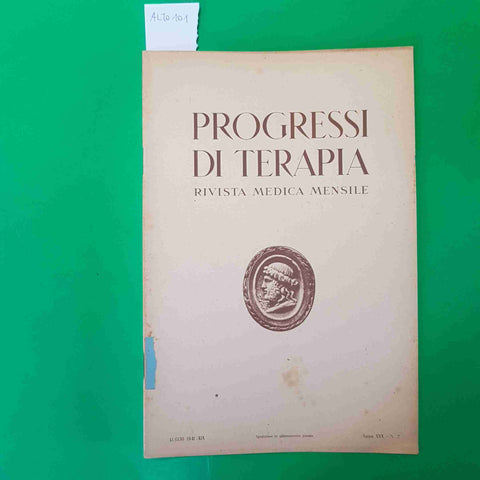 PREGRESSI DI TERAPIA rivista medica mensile LUGLIO 1941 feriti arma da fuoco