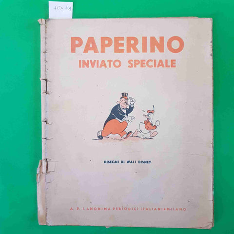WALT DISNEY - PAPERINO INVIATO SPECIALE 1938 ANONIMA PERIODICI ITALIANI pessimo!