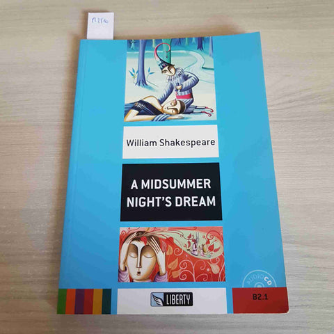 A MIDSUMMER NIGHT'S DREAM - WILLIAM SHAKESPEARE -  LIBERTY - 2016