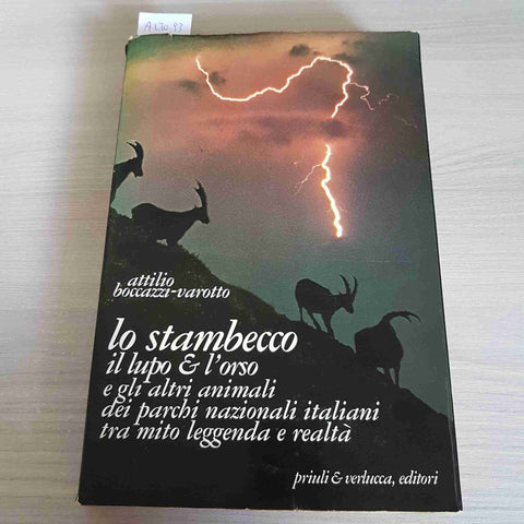 LO STAMBECCO IL LUPO E L'ORSO E GLI ALTRI ANIMALI DEI PARCHI NAZIONALI ITALIANI