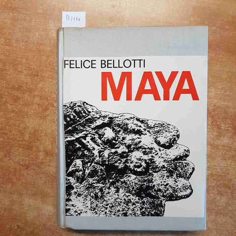FELICE BELLOTTI - TERRA MAYA 1963 LEONARDO DA VINCI EDITORE guatemala peten