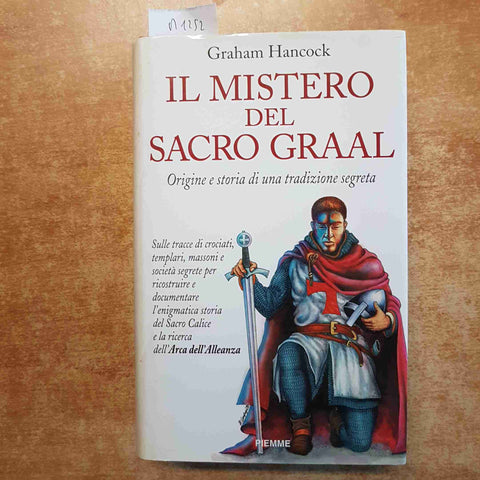 IL MISTERO DEL SACRO GRAAL origine e storia GRAHAM HANCOCK 1995 PIEMME calice