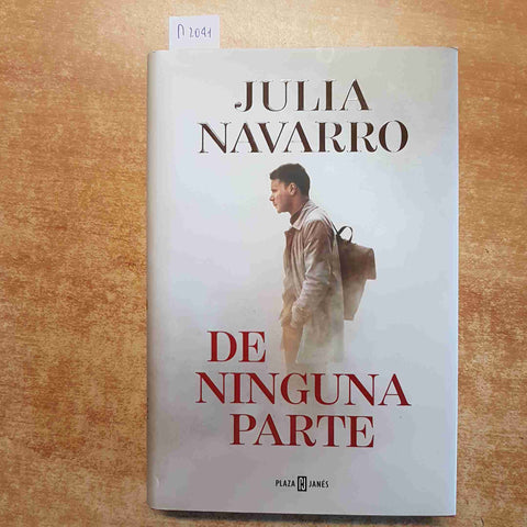 JULIA NAVARRO DE NINGUNA PARTE 2021 PLAZA JANES que es mas dificil morir o matar