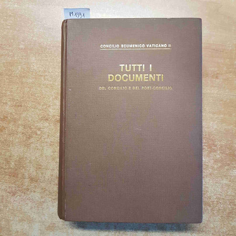 TUTTI I DOCUMENTI DEL CONCILIO E DEL POST CONCILIO ECUMENICO VATICANO II - 1981