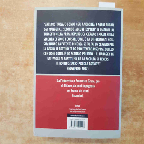 MANI SPORCHE COSI' DESTRA E SINISTRA 2001-2007 TRAVAGLIO GOMEZ BARBACETTO 2008