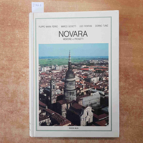 NOVARA MEMORIE E PROGETTI 1989 EDIZIONI MILVIA ferro giovetti ronfani tuniz