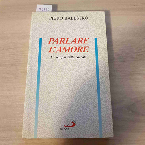 PARLARE L'AMORE - PIERO BALESTRO - SAN PAOLO - 1993