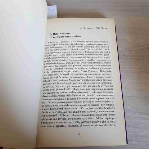 DUE BELDI' VEDREMO... TUTTO VIOLA fiorentina PAOLO BELDI' LAMPI DI STAMPA 2014