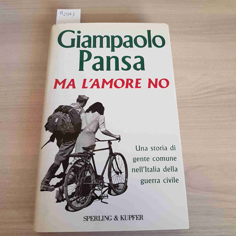 MA L'AMORE NO - GIAMPAOLO PANSA - SPERLING & KUPFER - 1994