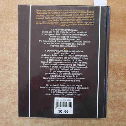IL GRANDE MANUALE DELLA CUCINA NATURALE Aubert 1993 RED EDIZIONI altra medicina