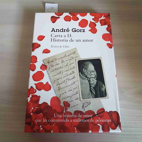CARTA A D. HISTORIA DE UN AMOR EL ARCO DE ULISES - ANDRE' GORZ - PAIDOS - 2008