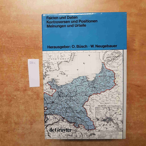 MODERNE PREUBISCHE GESCHICHTE Busch DEGRUYTER preussische PRUSSIA 3 volumi