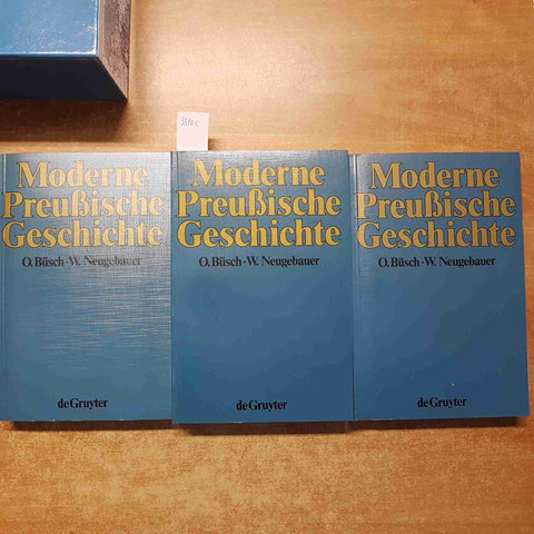 MODERNE PREUBISCHE GESCHICHTE Busch DEGRUYTER preussische PRUSSIA 3 volumi