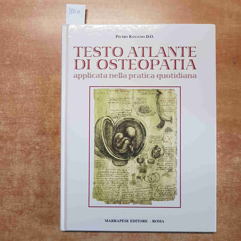 TESTO ATLANTE DI OSTEOPATIA APPLICATA NELLA PRATICA QUOTIDIANA Pietro Ranaudo
