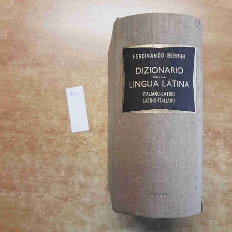DIZIONARIO DELLA LINGUA LATINA italiano-latino latino italiano 1946 BERNINI SEI
