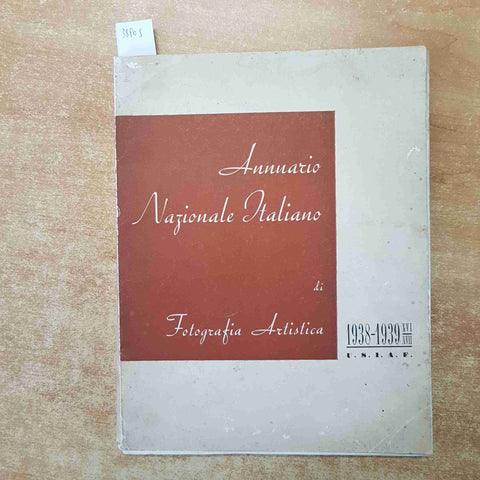 ANNUARIO NAZIONALE ITALIANO DI FOTOGRAFIA ARTISTICA 1938-1939 USIAF fascismo
