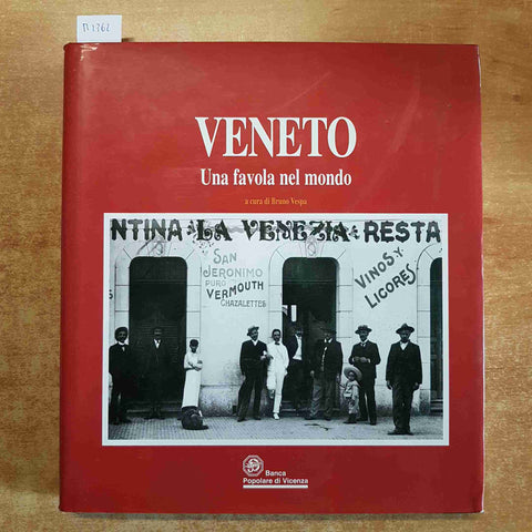 VENETO UNA FAVOLA NEL MONDO a cura di BRUNO VESPA banca popolare di vicenza 2008