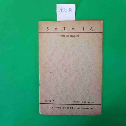SATANA - VITTORIO GENOVESI - COLLEZIONE OPUSCOLI APOLOGETICI S.O.S.