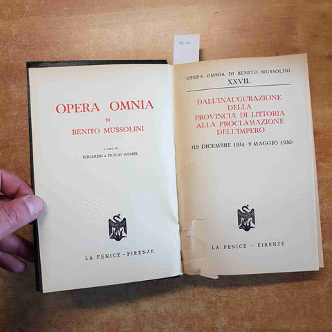 OPERA OMNIA DI MUSSOLINI dall'inaugurazione della provincia littoria LA FENICE
