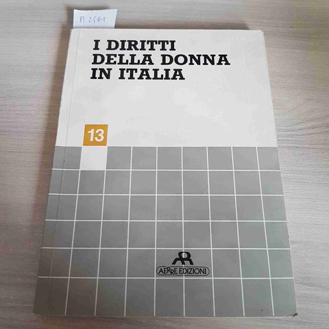 I DIRITTI DELLA DONNA IN ITALIA emancipazione liberazione 13 AERRE EDITORE 1984