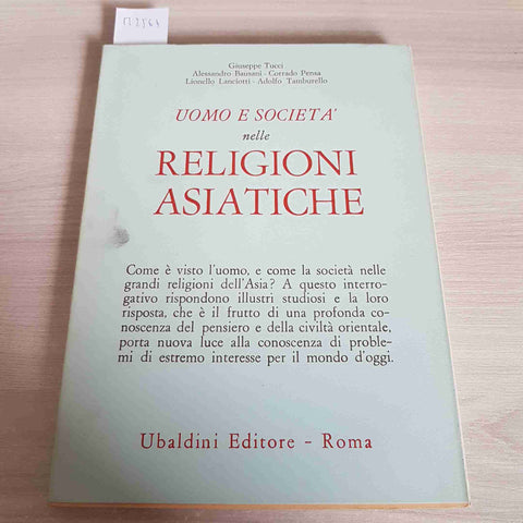 UOMO E SOCIETA' NELLE RELIGIONI ASIATICHE - TUCCI BAUSANI 1973 UBALDINI scritto