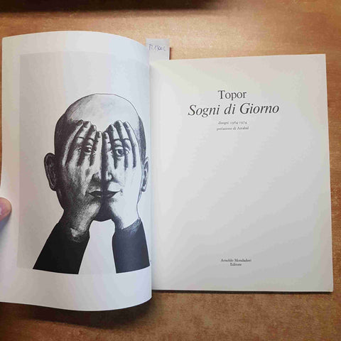 TOPOR SOGNI DI GIORNO DISEGNI 1964-1974 MONDADORI 1975