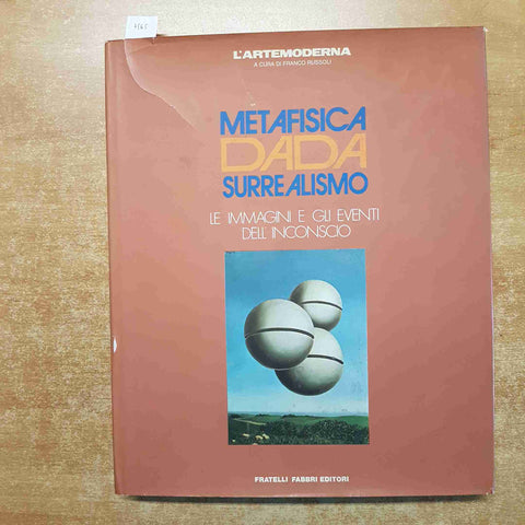 METAFISICA DADA SURREALISMO le immagini e gli eventi dell'inconscio ARTE MODERN
