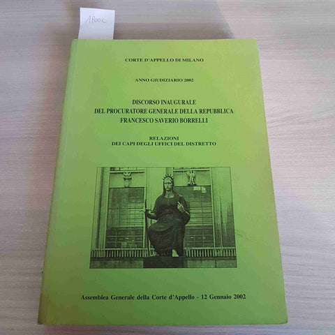 DISCORSO INAUGURALE DEL PROCURATORE GENERALE DELLA REPUBBLICA FRANCESCO BORRELLI